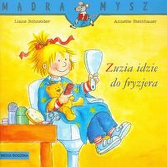 Mądra mysz. Zuzia idzie do fryzjera