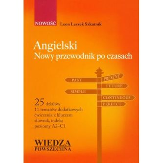 Angielski. Nowy przewodnik po czasach Angielski. Nowy przewodnik po czasach