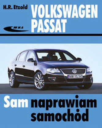 Volkswagen Passat. Typ B6 Volkswagen Passat. Typ B6