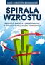 Spirala wzrostu. Pieniądz, energia i kreatywność w dynamice procesów rynkowych
