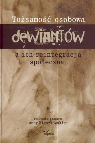 Tożsamość osobowa dewiantów a ich reintegracja społeczna