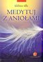Medytuj z aniołami (+CD mp3)