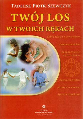 Twój los w twoich rękach