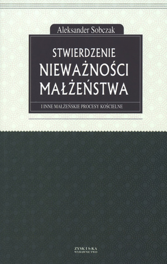 Stwierdzenie nieważności małżeństwa i inne małżeńskie procesy kościelne