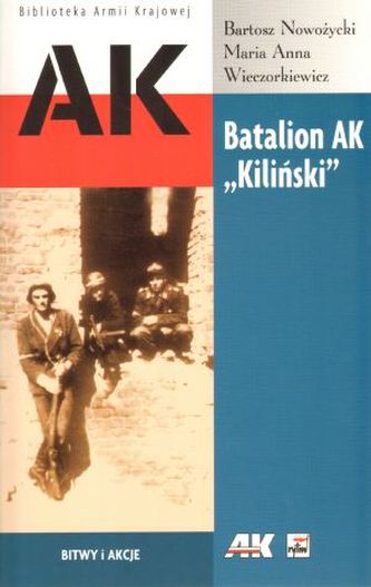 Batalion AK `Kiliński` Batalion AK `Kiliński`