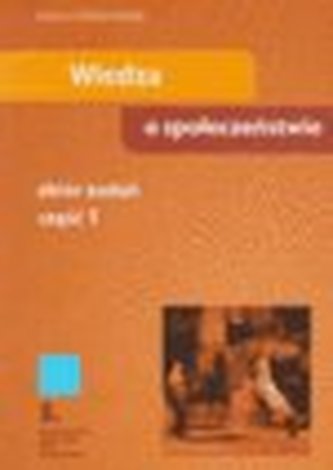 Wiedza o społeczeństwie. Gimnazjum, część 1. Zbiór zadań Wiedza o społeczeństwie. Gimnazjum, część 1. Zbiór zadań
