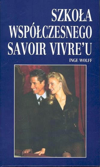 Szkoła współczesnego savoir vivre`u