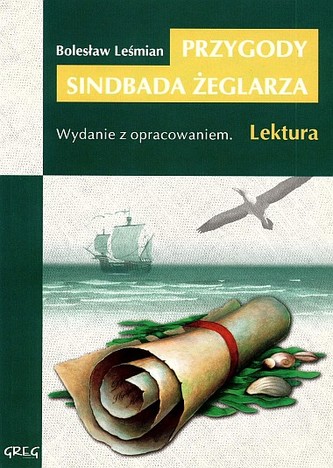 Przygody Sindbada Żeglarza. Lektura z opracowaniem