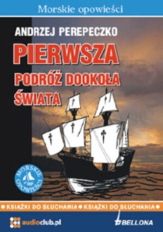 Pierwsza podróż dookoła świata