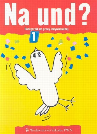 Na und? 1 Podręcznik do pracy indywidualnej
