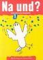Na und? 1 Podręcznik do pracy indywidualnej