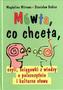 Mówta co, chceta