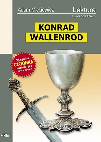 Konrad Wallenrod. Lektura z opracowaniem