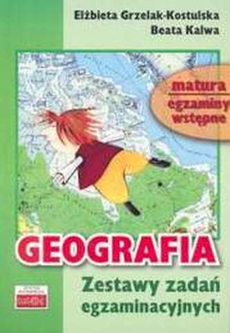 Geografia. Zestaw zadań egzaminacyjnych