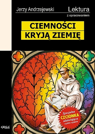 Ciemności kryją ziemie. Lektura z opracowaniem