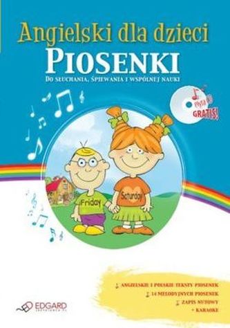 Piosenki. Angielski dla dzieci Piosenki. Angielski dla dzieci