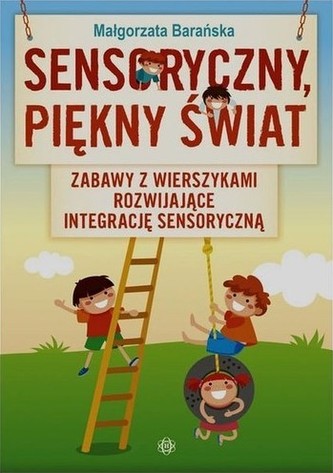 Sensoryczny piękny świat