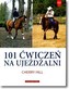 101 ćwiczeń na ujeżdżalni
