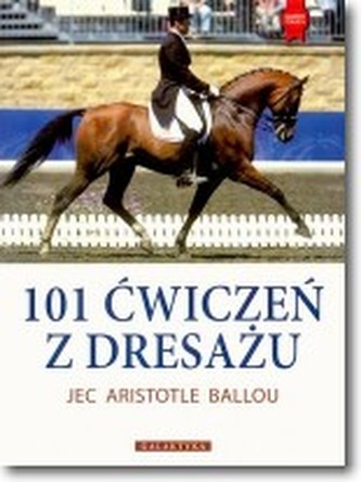 101 ćwiczeń z dresażu 101 ćwiczeń z dresażu