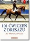 101 ćwiczeń z dresażu
