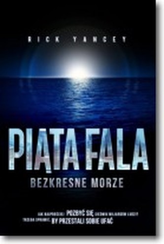 Piąta Fala. Bezkresne Morze
