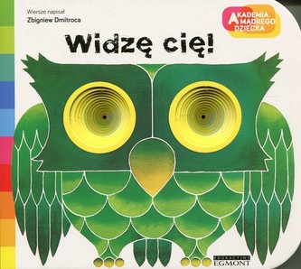 Akademia mądrego dziecka. Widzę cię! Akademia mądrego dziecka. Widzę cię!