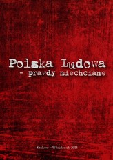 Polska Ludowa - prawdy niechciane
