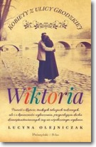 Kobiety z ulicy Grodzkiej. Wiktoria
