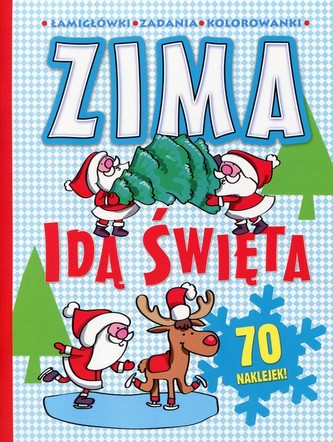 Zimowe zabawy. Zima Idą święta