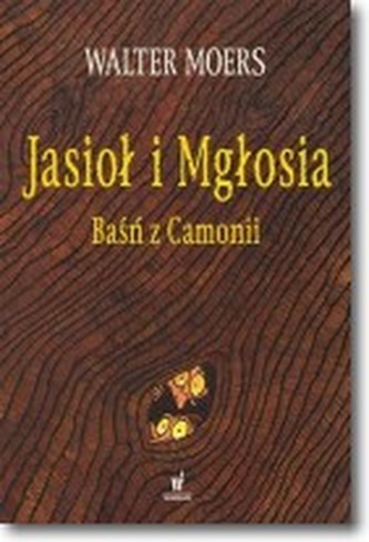 Jasioł i Mgłosia. Camonia. Tom II.