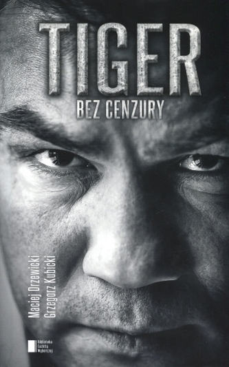 Tiger. Bez cenzury