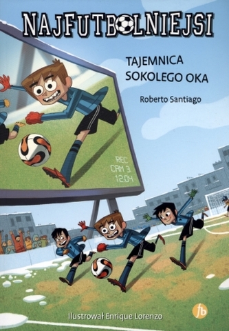 Najfutbolniejsi 4. Tajemnica sokolego oka