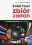 Świat fizyki. Liceum/Techn. Fizyka. Zbiór zadań. Zakres podst