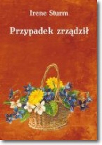 Przypadek zrządził Przypadek zrządził