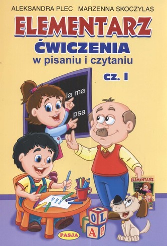 Elementarz. Ćwiczenia w pisaniu i czytaniu. Cz. 1