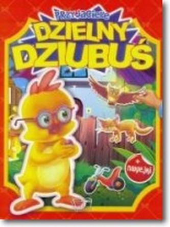 Przyjaciele. Dzielny Dziubuś