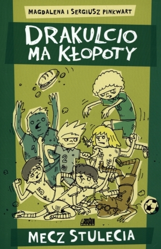 Drakulcio ma kłopoty. Mecz stulecia