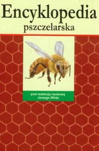 Encyklopedia pszczelarska Encyklopedia pszczelarska
