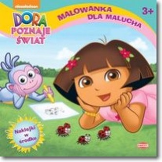 Dora poznaje świat Malowanka dla malucha