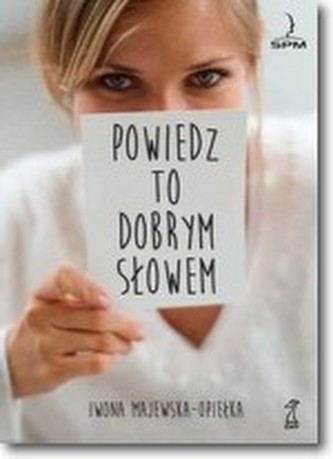 Powiedz to dobrym słowem