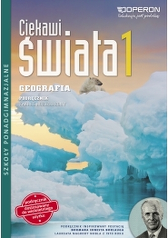 Ciekawi świata.Klasa 1. Lic/Tech. Zakres rozsz. Geografia. Podręcznik
