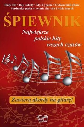 Śpiewnik.Największe polskie hity