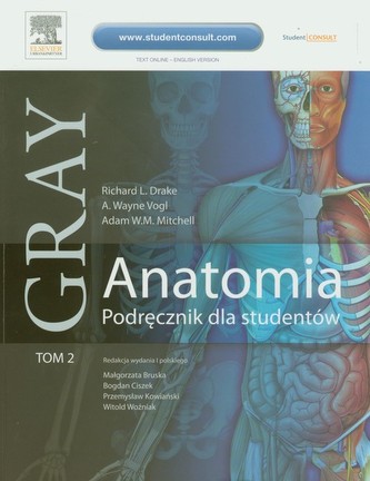 Anatomia Gray. Podręcznik dla studentów. Tom 2 (anatomia narządów wewnętrznych)