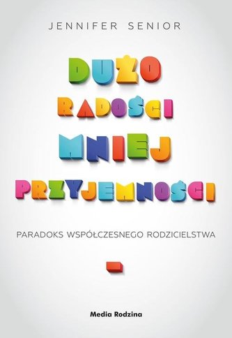 Dużo radości, mniej przyjemności