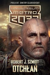 Otchłań. Uniwersum Metro 2033