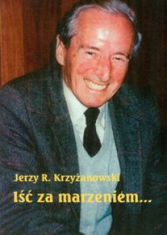 Iść za marzeniem Iść za marzeniem