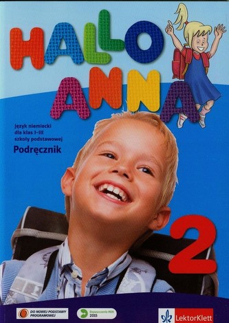 Hallo Anna 2. Klasa 2, szkoła podstawowa. Podręcznik + CD. Język niemiecki Hallo Anna 2. Klasa 2, szkoła podstawowa. Podręcznik + CD. Język niemiecki
