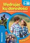 Wędrując ku dorosłości. Klasy 1-3. Gimnazjum. Wychowanie do życia w rodzinie. Podręcznik