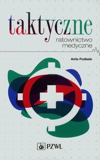 Taktyczne ratownictwo medyczne Taktyczne ratownictwo medyczne