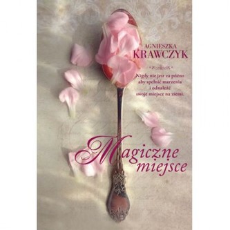Magiczne miejsce Magiczne miejsce